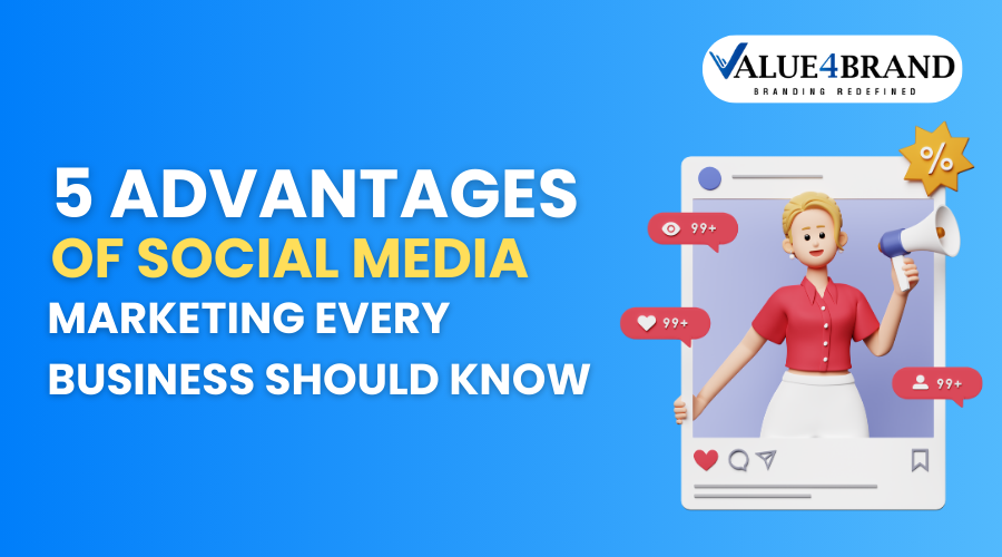 5 Advantages of Social Media Marketing Every Business Should Know
