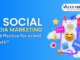Is Social Media Marketing Still Effective for Brand Growth?