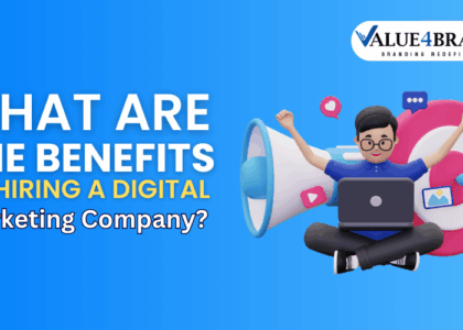 What Are the Benefits of Hiring a Digital Marketing Company