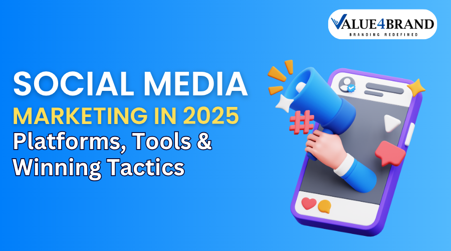Social Media Marketing in 2025: Platforms, Tools & Winning Tactics