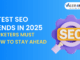 Latest SEO Trends in 2025